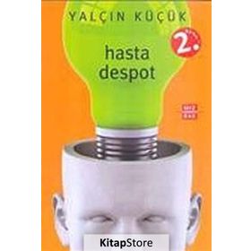 HASTA DESPOT - YALÇIN KÜÇÜK