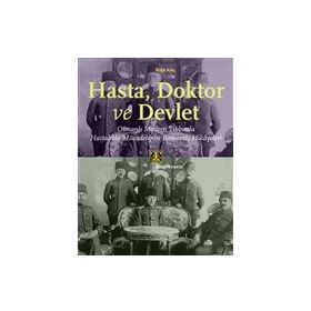 Hasta Doktor ve Devlet - Kitap Yayınevi
