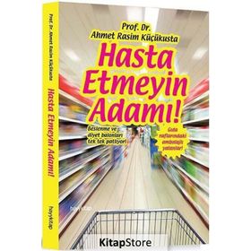 Hasta Etmeyin Adamı - Ahmet Rasim Küçükusta