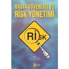 Hasta Güvenliği ve Risk Yönetimi Nilgün Bozbuğa