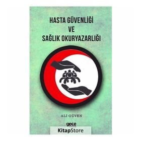Hasta Güvenliği ve Sağlık Okuryazarlığı - Ali Güven