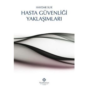 Hasta Güvenliği Yaklaşımları - Haydar Sur
