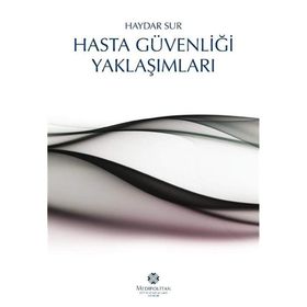 Hasta Güvenliği Yaklaşımları - Haydar Sur