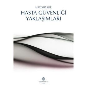 Hasta Güvenliği Yaklaşımları - Haydar Sur