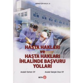 Hasta Hakları ve Hasta Hakları İhlalinde Başvuru Yolları Beta Yayınları