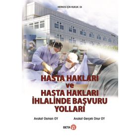 Hasta Hakları ve Hasta Hakları İhlalinde Başvuru Yolları Beta Yayınları