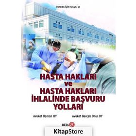 Hasta Hakları ve Hasta Hakları İhlalinde Başvuru Yolları Beta Yayınları