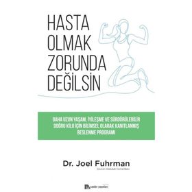Hasta Olmak Zorunda Degilsin - Dr. Joel Fuhrman