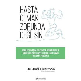 Hasta Olmak Zorunda Degilsin - Dr. Joel Fuhrman