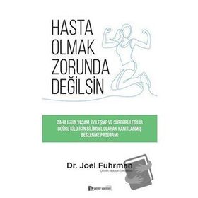 Hasta Olmak Zorunda Degilsin - Dr. Joel Fuhrman