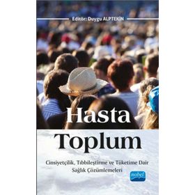 Hasta Toplum - Nobel Akademik Yayıncılık