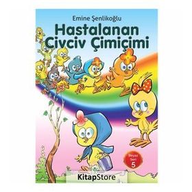 HASTALANAN CIVCIV ÇİMİÇİMİ - EMINE ÖZKAN ŞENLİKOĞLU