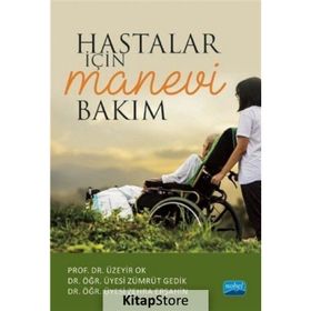 Hastalar İçin Manevi Bakım - Kolektif