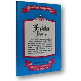 HASTALAR RISALESI - BEDİÜZZAMAN SAID NURSI
