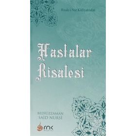 HASTALAR RISALESI - BEDİÜZZAMAN SAID NURSI