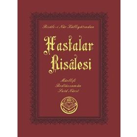 HASTALAR RISALESI - BEDİÜZZAMAN SAID NURSI