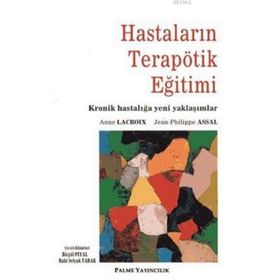 Hastaların Terapötik Eğitimi / Anne Lacroix / Palme Yayınları