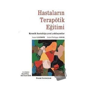 Hastaların Terapötik Eğitimi / Anne Lacroix / Palme Yayınları