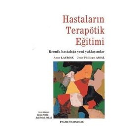 Hastaların Terapötik Eğitimi / Anne Lacroix / Palme Yayınları