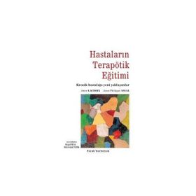 Hastaların Terapötik Eğitimi - Anne Lacroix Ruhi Selçuk Tabak Jean Philippe Assal