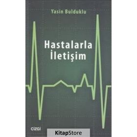 Hastalarla İletişim - Yasin Bulduklu