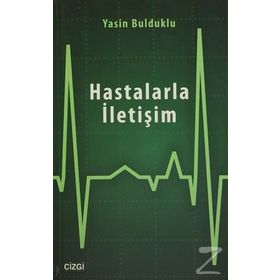 Hastalarla İletişim - Yasin Bulduklu