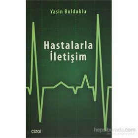 Hastalarla İletişim - Yasin Bulduklu