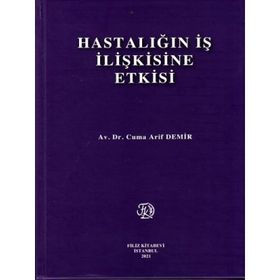 Hastalığın İş İlişkisine Etkisi - Filiz Kitabevi