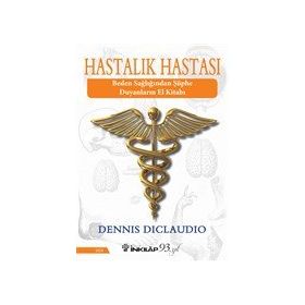 Hastalık Hastası - Dennis Diclaudio - İnkilap Kitabevi