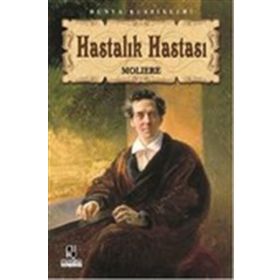 Hastalık Hastası - Jean-Baptiste Poquelin - Araf Yayıncılık