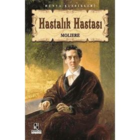 Hastalık Hastası - Jean-Baptiste Poquelin - Araf Yayıncılık