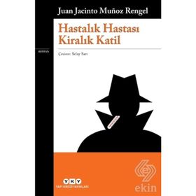 Hastalık Hastası Kiralık Katil-Juan Jacinto Munoz Rengel