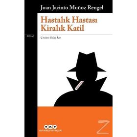 Hastalık Hastası Kiralık Katil-Juan Jacinto Munoz Rengel
