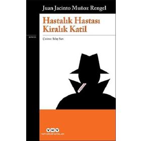 Hastalık Hastası Kiralık Katil-Juan Jacinto Munoz Rengel