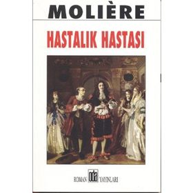 HASTALIK HASTASI - MOLIERE (JEAN-BAPTISTE POQUELIN) (ISBN:9789753853729)