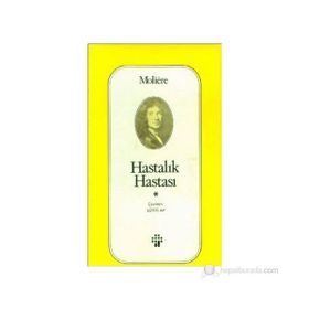 HASTALIK HASTASI - MOLIERE (JEAN-BAPTISTE POQUELIN) (ISBN:9789753853729)