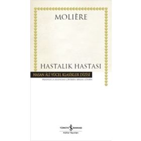 Hastalık Hastası - Moliere
