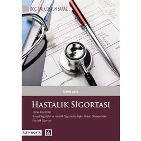Hastalık Sigortası - Coşkun Saraç