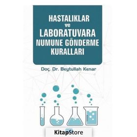 Hastalıklar ve Laboratuvara Numune Gönderme Kuralları - Beytullah Kenar