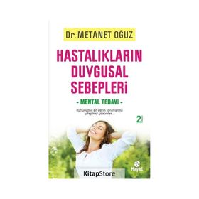 Hastalıkların Duygusal Sebepleri ve Mental Tedavi - Hayat Yayıncılık