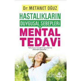 Hastalıkların Duygusal Sebepleri - Zeynep Dizmen