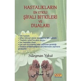 Hastalıkların En Etkili Şifalı Bitkileri ve Duaları - Süleyman Yakut