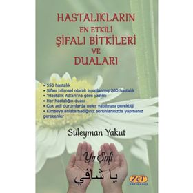 Hastalıkların En Etkili Şifalı Bitkileri ve Duaları - Süleyman Yakut