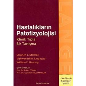 HASTALIKLARIN PATOFIZYOLOJISI KLINIK TIPLA BIR TANIŞMA - STEPHEN J. MCPHEE;VISHWANATH R. LINGAPPA;WILLIAM F. GANONG
