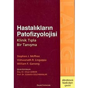 HASTALIKLARIN PATOFIZYOLOJISI KLINIK TIPLA BIR TANIŞMA - STEPHEN J. MCPHEE;VISHWANATH R. LINGAPPA;WILLIAM F. GANONG