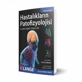 HASTALIKLARIN PATOFIZYOLOJISI KLINIK TIPLA BIR TANIŞMA - STEPHEN J. MCPHEE;VISHWANATH R. LINGAPPA;WILLIAM F. GANONG