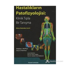 HASTALIKLARIN PATOFIZYOLOJISI KLINIK TIPLA BIR TANIŞMA - STEPHEN J. MCPHEE;VISHWANATH R. LINGAPPA;WILLIAM F. GANONG