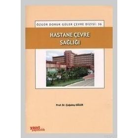HASTANE ÇEVRE SAĞLIĞI - ÇAĞATAY GÜLER