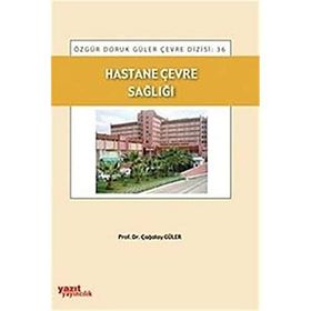 HASTANE ÇEVRE SAĞLIĞI - ÇAĞATAY GÜLER