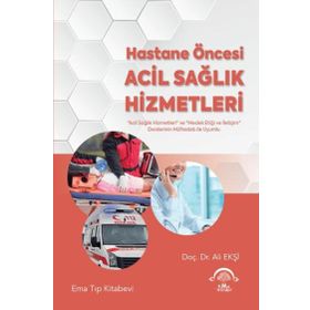 Hastane Öncesi Acil Sağlık Hizmetleri - Ema Tıp Kitabevi